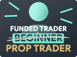 from beginner to funded trader
