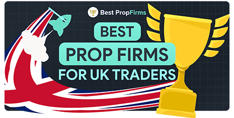 best prop firms for uk traders