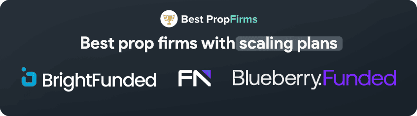 best prop firms with scaling plans overview