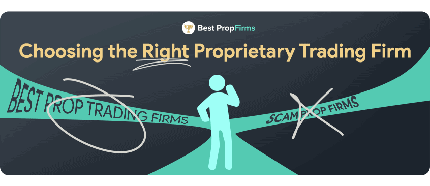 choosing the right prop firm