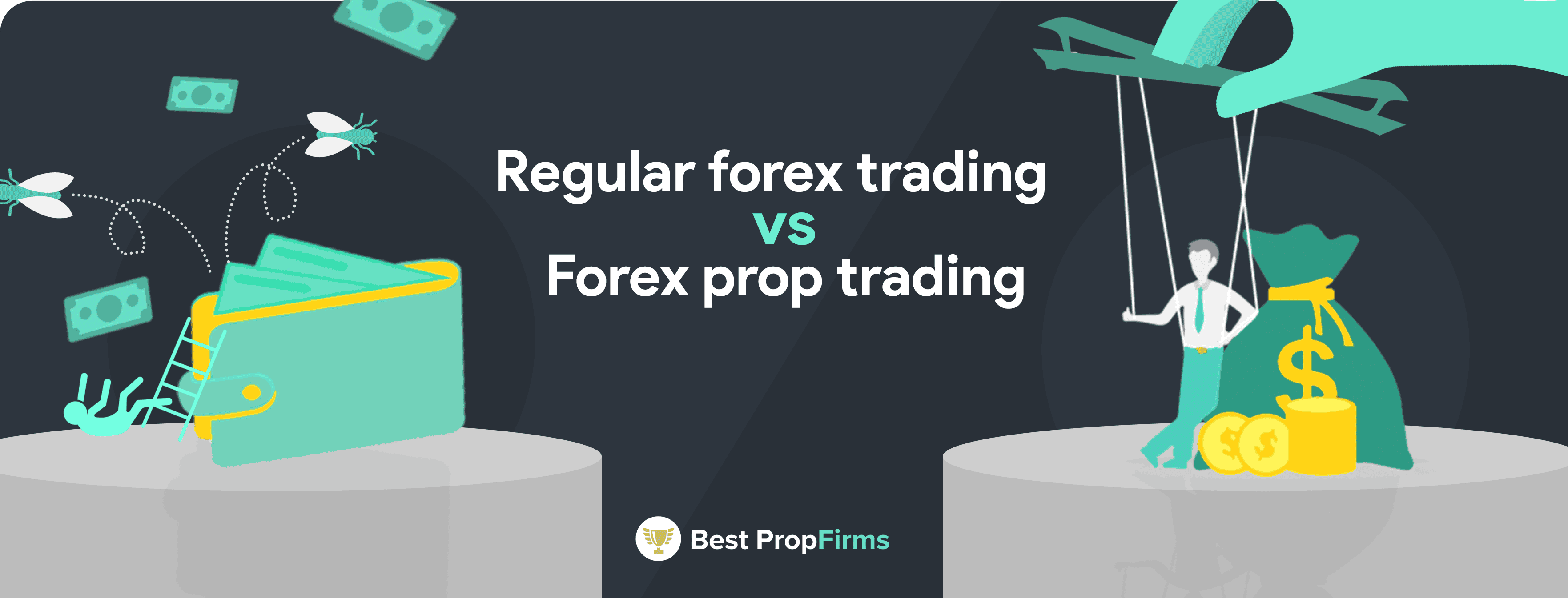 forex prop trading vs regular forex trading