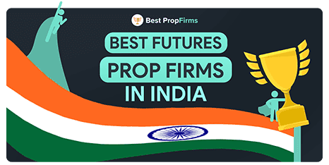best futures prop firms in india