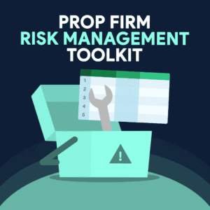 prop firm risk management toolkit