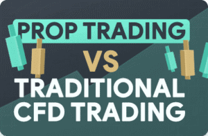 prop trading vs traditional cfd trading